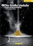Die Große Umkehr - Budget-Ausgabe: Fragen um Bruno Gröning by
