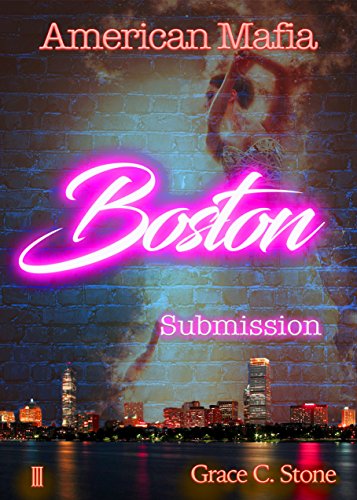 American Mafia: Boston Submission von [Stone, Grace C.]