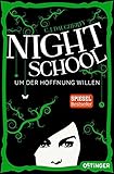 Night School: Um der Hoffnung Willen by 