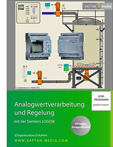 Preisvergleich Produktbild Analogwertverarbeitung und Regelung mit der Siemens LOGO!8: Virtuelles Anlagenmodell