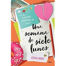 Una semana de siete lunes (FICCIÓN YA)