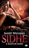 Sidhe, Tome 2: Éclats de chaos