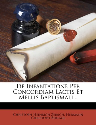 de Infantatione Per Concordiam Lactis Et Mellis Baptismali...