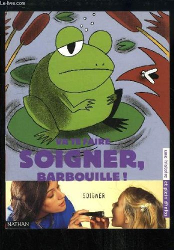 couverture de : Va te faire soigner, Barbouille !