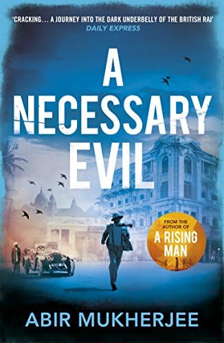 A Necessary Evil: 'A thought-provoking rollercoaster' Ian Rankin (Wyndham and Banerjee series Book 2)