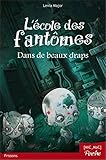 L'école des fantômes - T1 : Dans de beaux draps