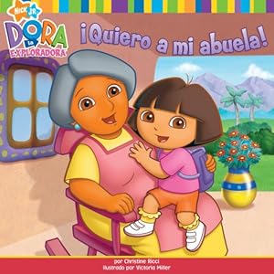 Quiero a mi abuela! / I Love My Abuela!