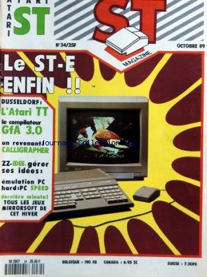 ATARI ST MAGAZINE [No 34] du 01/10/1989 - LE ST-E ENFIN - DUSSELDORF / L'ATARI TT - LE COMPILATEUR GFA - CALLIGRAPHER - ZZ-IDEE / GERER SES IDEES - EMULATION PC - HARD PC SPEED - TOUS LES JEUX