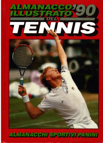 Download Almanacco illustrato del tennis 1990. Download Almanacco illustrato del tennis 1990.