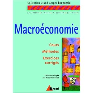 Macroéconomie : Cours Méthodes Exercices corrigés