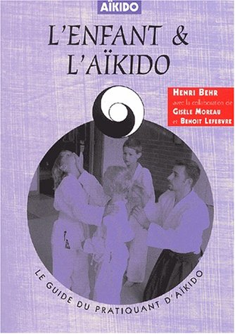 couverture de : L'enfant et l'A&iuml;kido