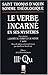 Produktbild Le Verbe incarné en ses mystères : Tome 1, L'entrée du Christ en ce monde, 3a, Questions 27-34 (Oeuvres Thomas)
