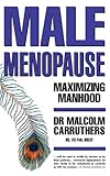 Image de Maximising Manhood: Beating the male menopause