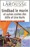 Sindbad le marin et autres contes des Mille et Une Nuits