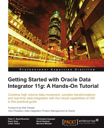 Download Getting Started with Oracle Data Integrator 11g: A Hands-On Tutorial