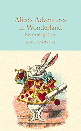 Alice in Wonderland Everlasting Diary (Macmillan Collector's Library, Band 7)
