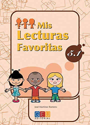 Mis lecturas favoritas 51 / Editorial GEU / 5º Primaria / Mejora la comprensión lectora / Recomendado como repaso / Con