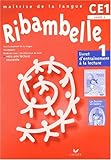 Ribambelle - CE1 - Cycle 2 - Livret d'entraînement à la lecture