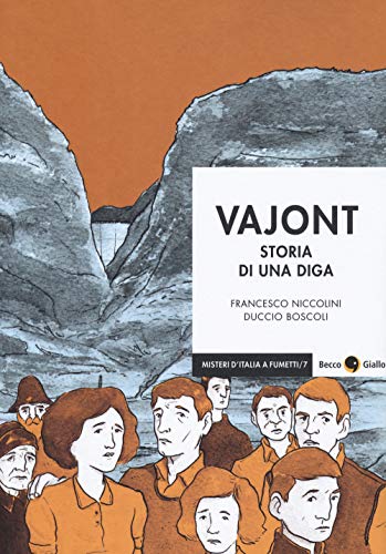 Vajont. Storia di una diga libro