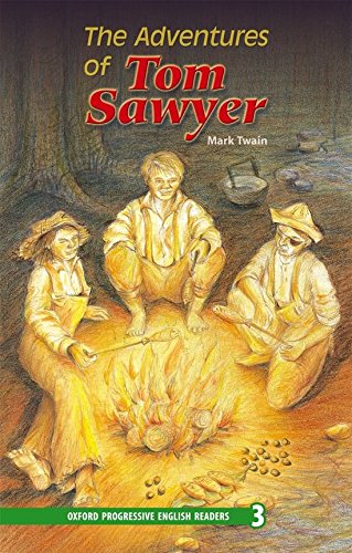 New Oxford Progressive English Readers 3. The Adventures of Tom Sawyer: 3100 Headwords