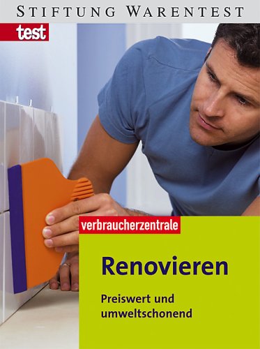 Preisvergleich Produktbild Renovieren: Preiswert und umweltschonend
