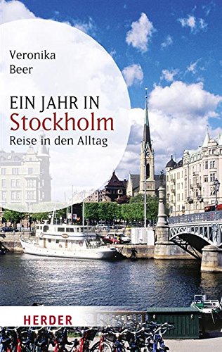 Download Ein Jahr in Stockholm: Reise in den Alltag (HERDER spektrum) Download Ein Jahr in Stockholm: Reise in den Alltag (HERDER spektrum)