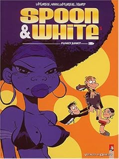 jaquette livre Spoon and White, tome 5 : Funky Junky
