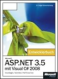 Microsoft ASP.NET 3.5 mit Visual C# 2008 - Das Entwicklerbuch: Grundlagen, Techniken, Profi-Know-how by