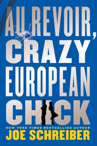 Au Revoir, Crazy European Chick (English Edition)