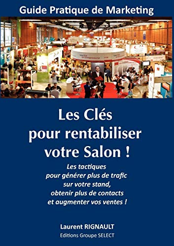 Les Clés Pour Rentabiliser Votre Salon ! Les Clés Pour Rentabiliser Votre Salon !