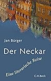 Image de Der Neckar: Eine literarische Reise