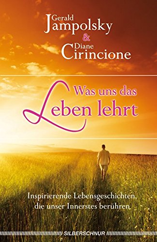 Download Was uns das Leben lehrt: Inspirierende Lebensgeschichten die unser Innerstes berühren Download Was uns das Leben lehrt: Inspirierende Lebensgeschichten die unser Innerstes berühren