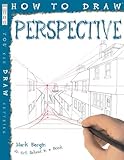 How to Draw Perspective by Mark Bergin (2013-01-01)