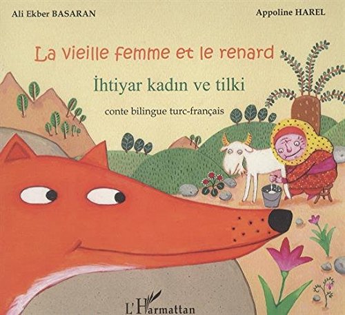 Download La vieille femme et le renard : Edition bilingue français-turc Download La vieille femme et le renard : Edition bilingue français-turc