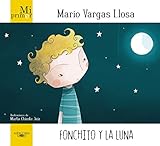  Mi primer Mario Vargas Llosa. Fonchito y la luna