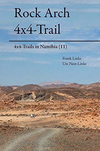 Rock Arch 4x4 Trail 4x4 Trails In Namibia 11 Pdf Download Annisuriel Rock Arch 4x4 Trail 4x4 Trails In Namibia 11 Pdf Download Annisuriel