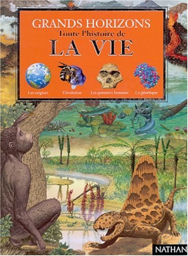couverture de : Toute l'histoire de La Vie