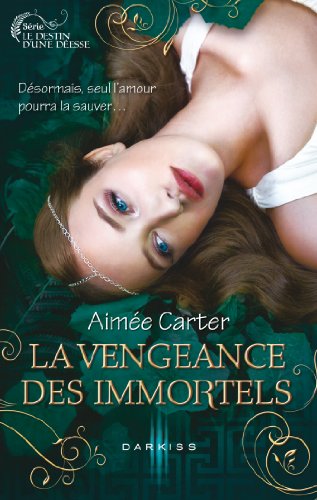 Télécharger La vengeance des Immortels Francais PDF