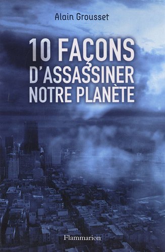 <a href="/node/32638">10 façons d'assassiner notre planète</a>