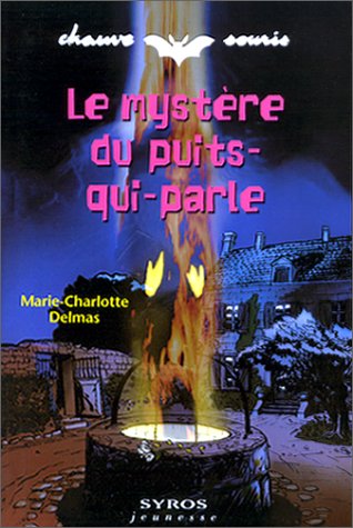 couverture de : Le myst&egrave;re du puits-qui-parle