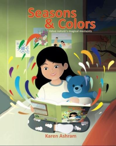 Seasons and Colors: Children's Book : "Seasons and Colors" (Picture Book) Preschool Book (Age 3-5) Bedtime Story (Beginner Readers) Values ... & Education) Basic Concepts (Books for Kids)