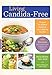 Produktbild Living Candida-Free: 100 Recipes and a 3-Stage Program to Restore Your Health and Vitality