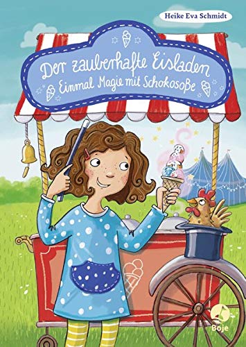 Preisvergleich Produktbild Der zauberhafte Eisladen: Einmal Magie mit Schokosoße. Band 2