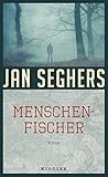 Menschenfischer von Jan Seghers