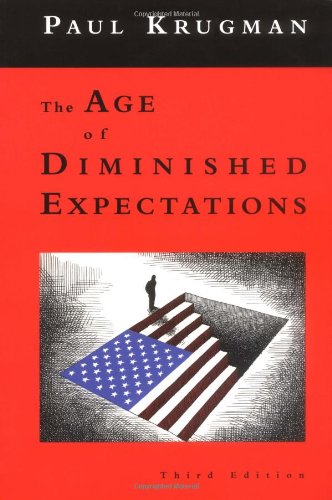 The Age of Diminished Expectations 3e: U.S. Economic Policy in the 1990s (Mit Press)
