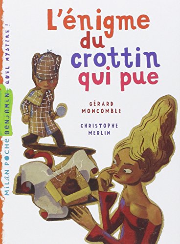 l' Enigme du Crottin Qui Pue