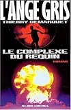 L'Ange gris : Le complexe du requin