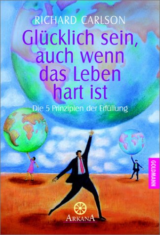 Download Glücklich sein, auch wenn das Leben hart ist: Die 5 Prinzipien der Erfüllung Download Glücklich sein, auch wenn das Leben hart ist: Die 5 Prinzipien der Erfüllung