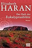Image de Der Duft der Eukalyptusblüte: Roman