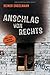 Cover zum Buch Anschlag von rechts: Nach einer wahre...